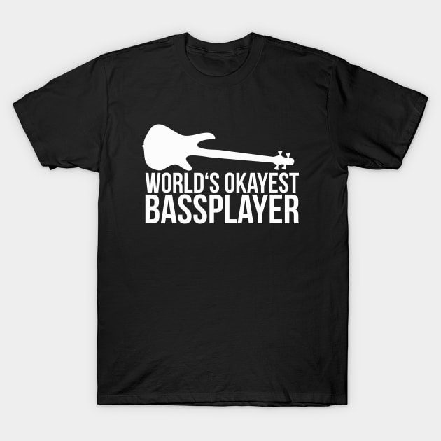 WORLD'S OKAYEST BASS PLAYER bassist quote T-Shirt by star trek fanart and more